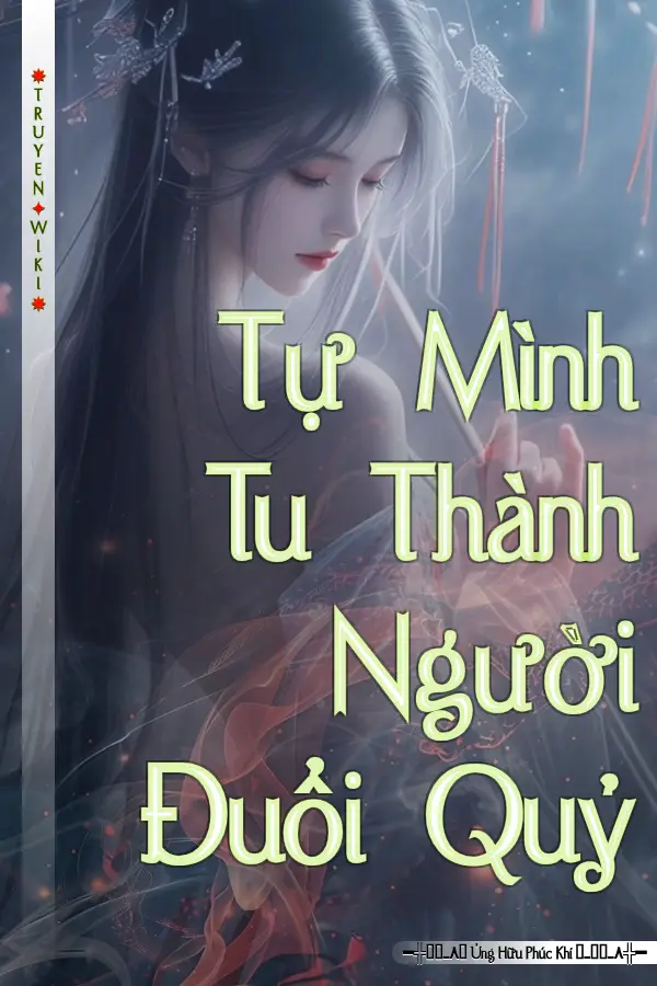 Truyện Tự Mình Tu Thành Người Đuổi Quỷ