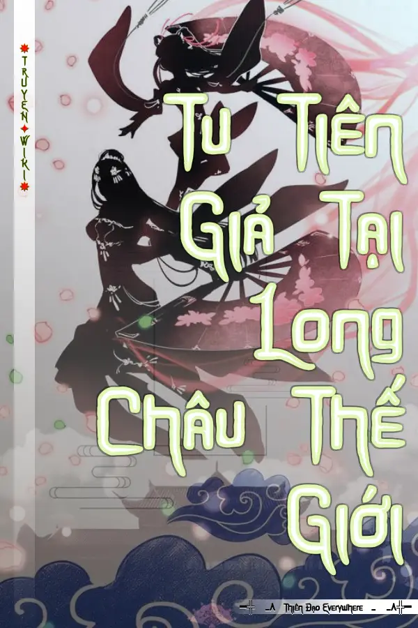 Tu Tiên Giả Tại Long Châu Thế Giới