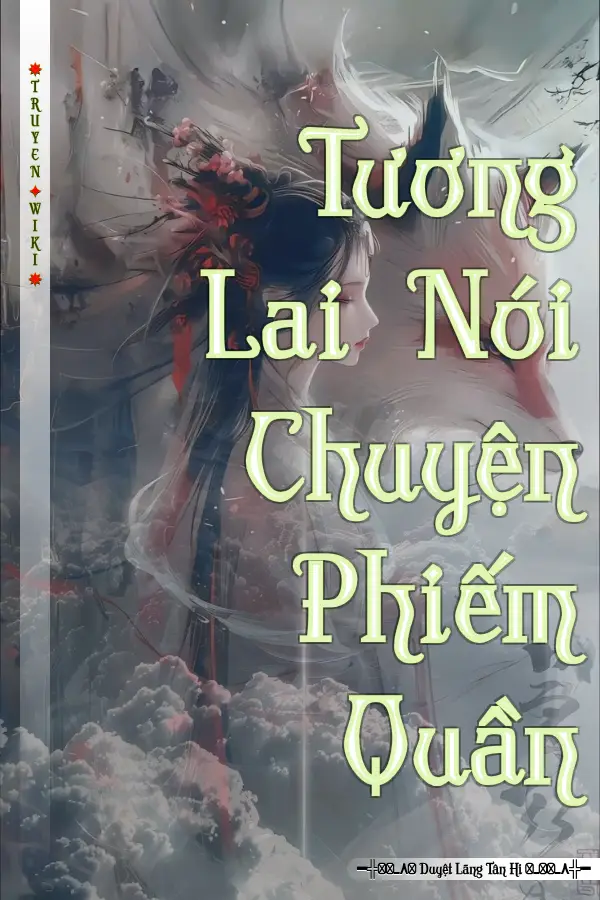 Tương Lai Nói Chuyện Phiếm Quần