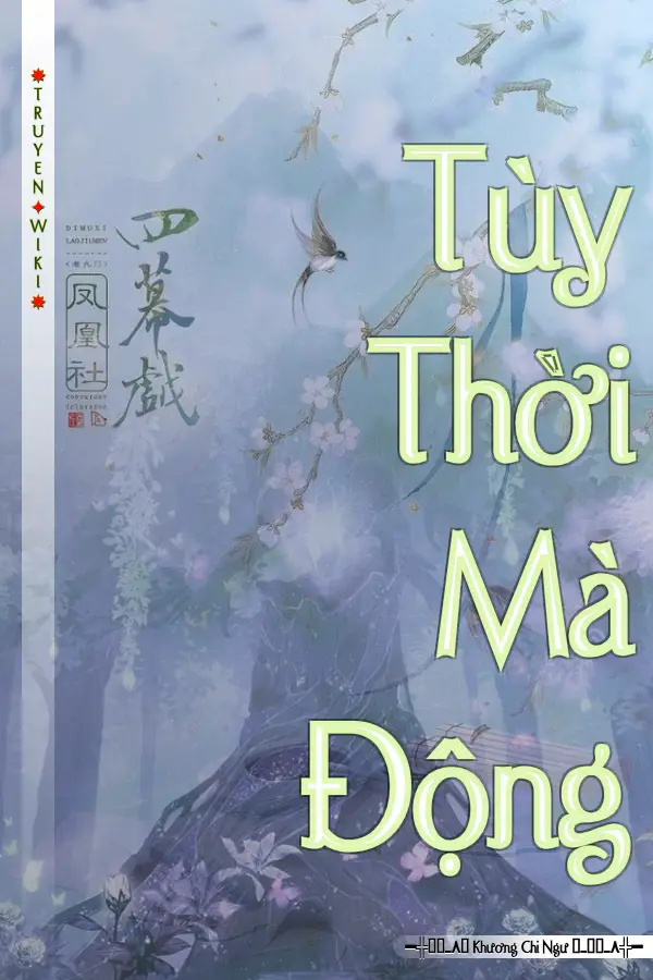 Truyện Tùy Thời Mà Động