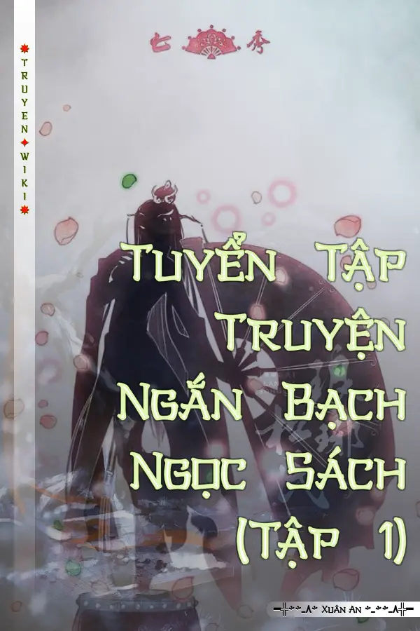 Tuyển Tập Truyện Ngắn Bạch Ngọc Sách (Tập 1)
