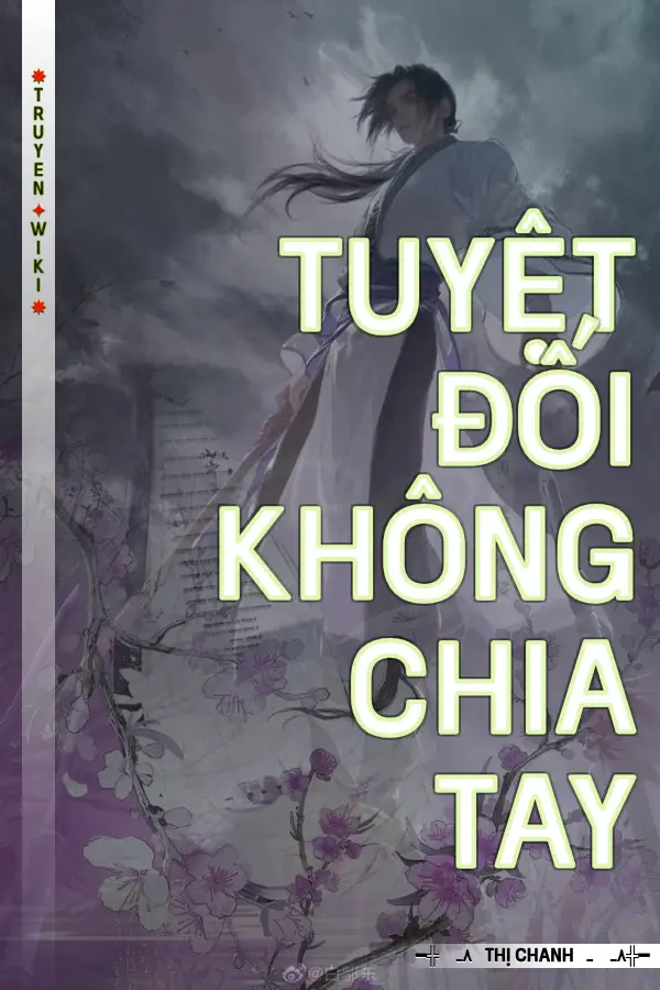 Truyện Tuyệt Đối Không Chia Tay