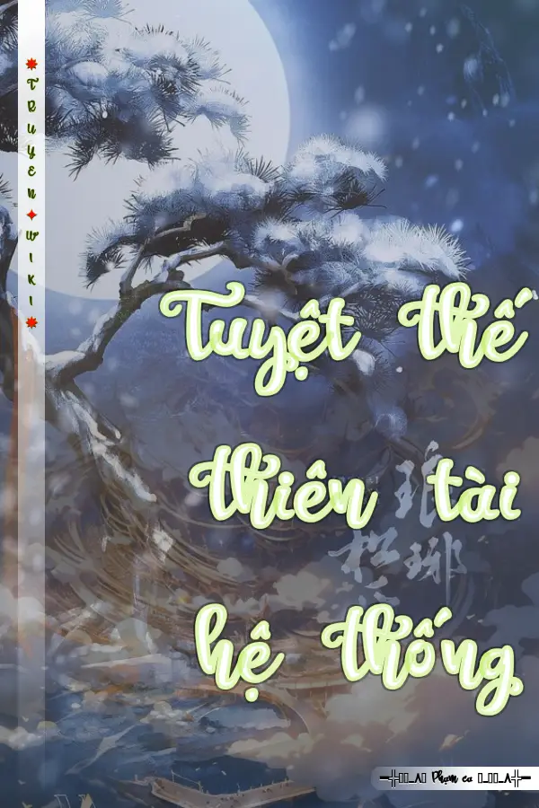 Truyện Tuyệt thế thiên tài hệ thống