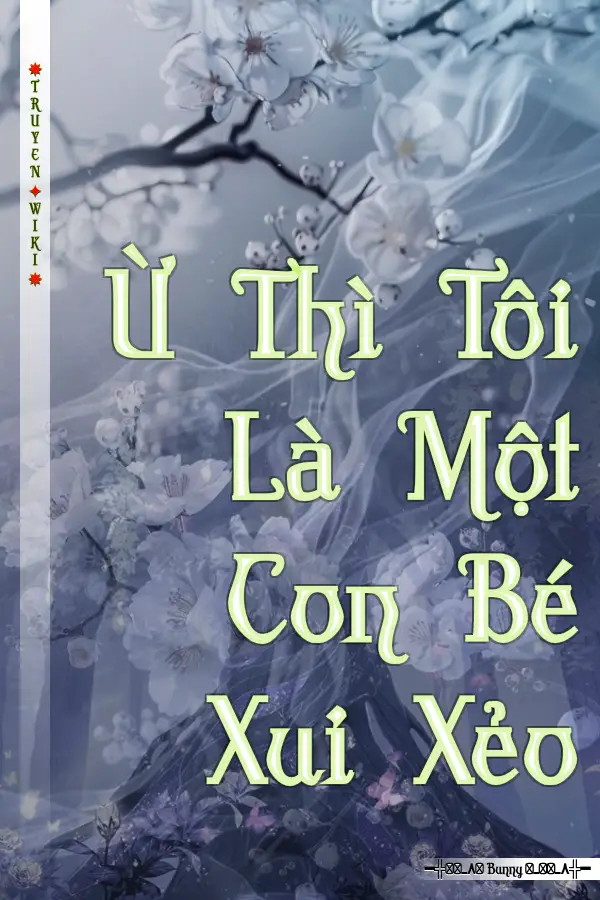 Ừ Thì Tôi Là Một Con Bé Xui Xẻo