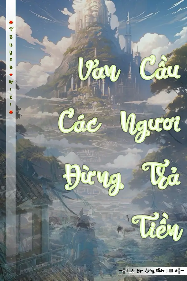Van Cầu Các Ngươi Đừng Trả Tiền