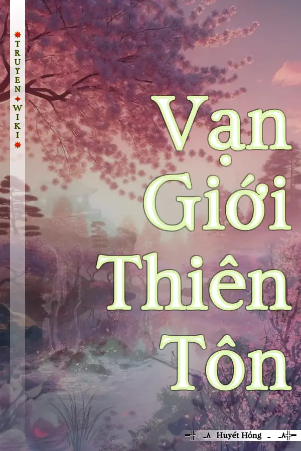 Truyện Vạn Giới Thiên Tôn