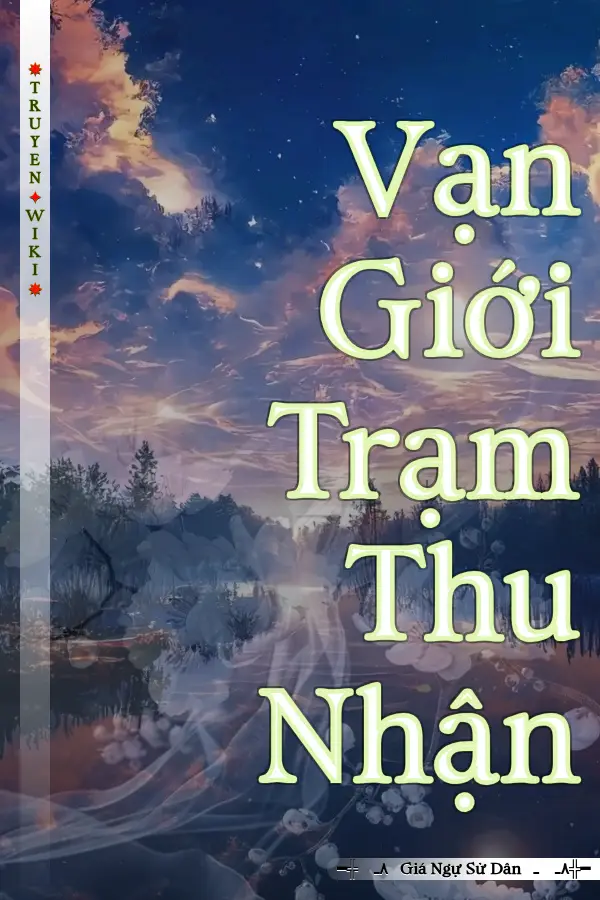 Vạn Giới Trạm Thu Nhận
