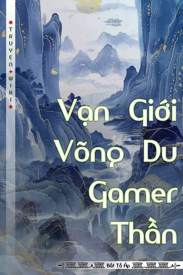 Vạn Giới Võng Du Gamer Thần