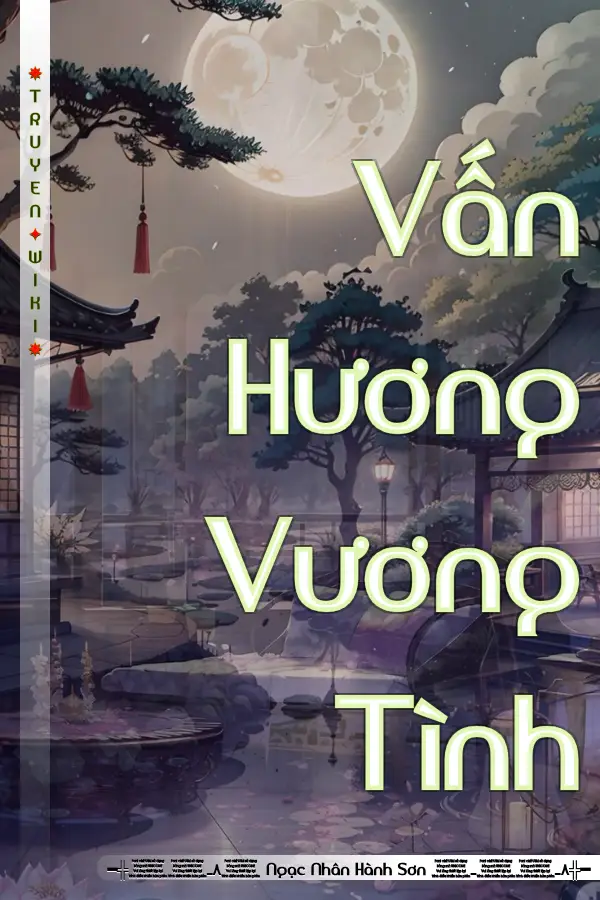 Truyện Vấn Hương Vương Tình