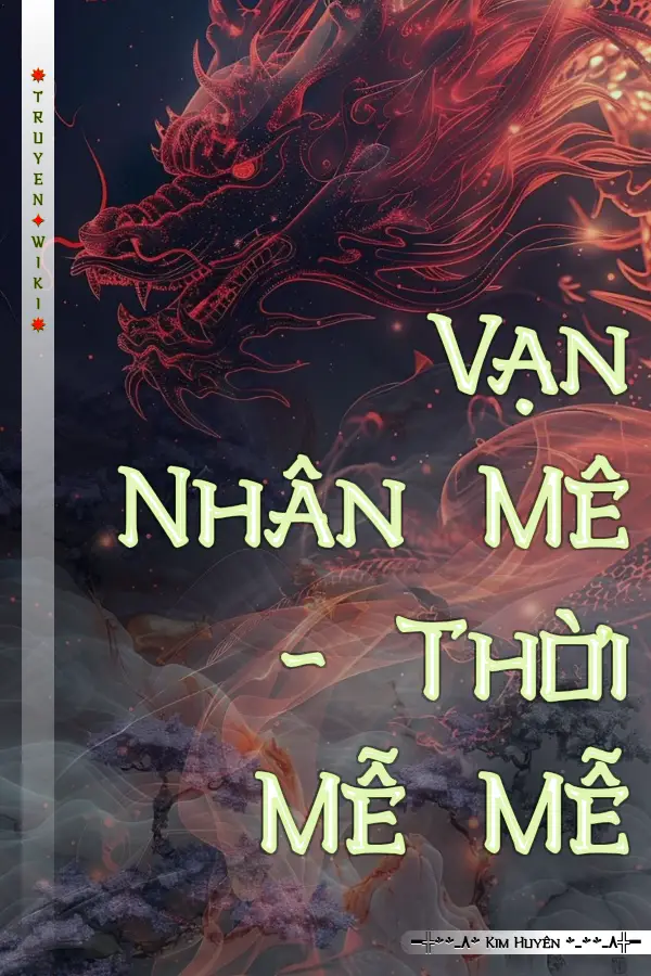 Truyện Vạn Nhân Mê - Thời Mễ Mễ
