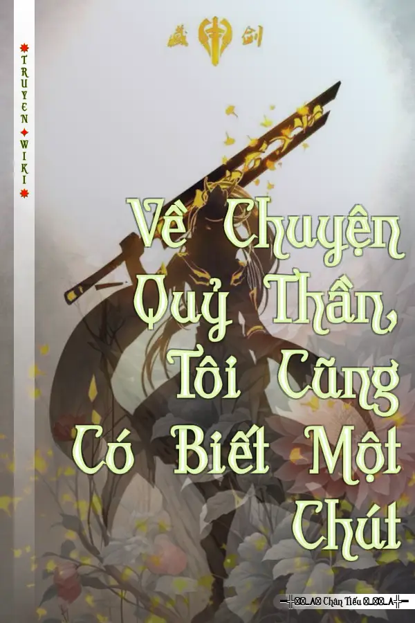 Về Chuyện Quỷ Thần, Tôi Cũng Có Biết Một Chút
