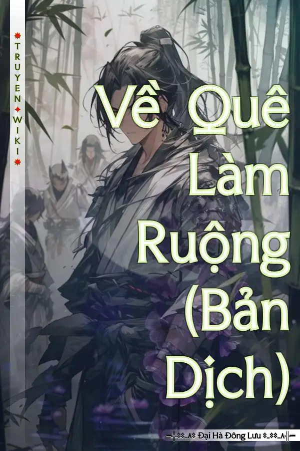 Về Quê Làm Ruộng (Bản Dịch)