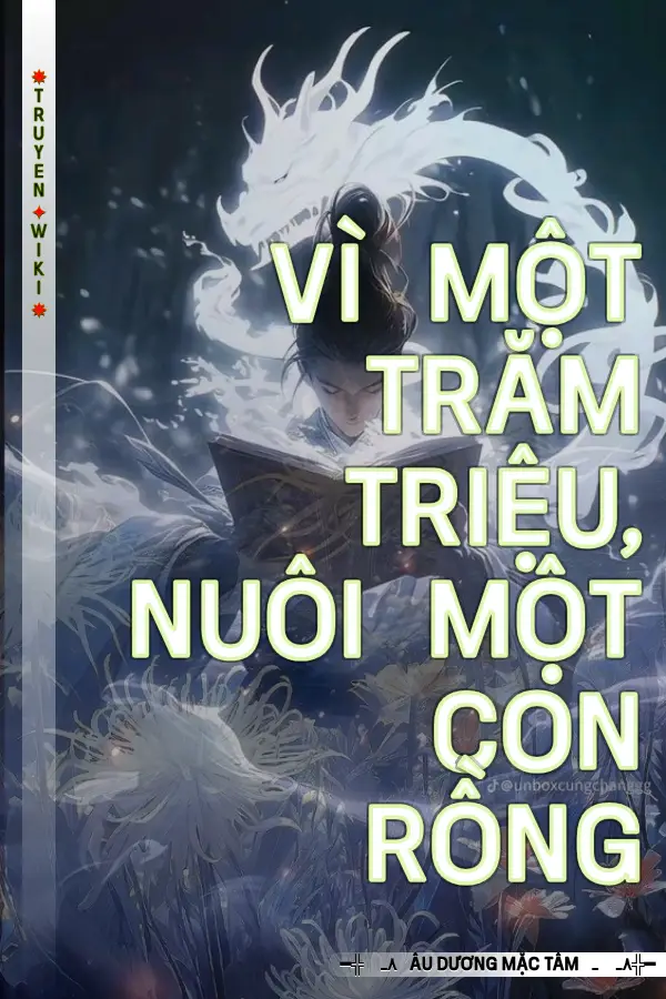 Vì Một Trăm Triệu, Nuôi Một Con Rồng