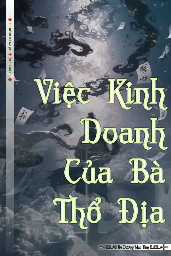 Truyện Việc Kinh Doanh Của Bà Thổ Địa