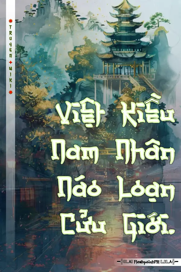 Việt Kiều Nam Nhân Náo Loạn Cửu Giới.