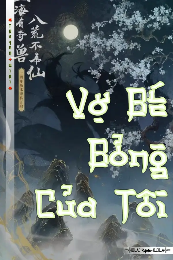 Vợ Bé Bỏng Của Tôi