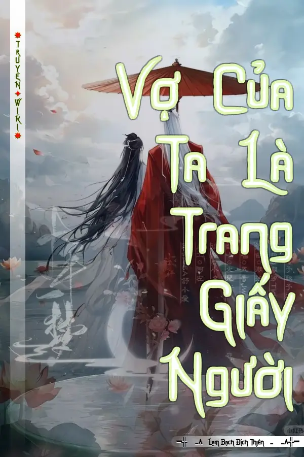 Truyện Vợ Của Ta Là Trang Giấy Người