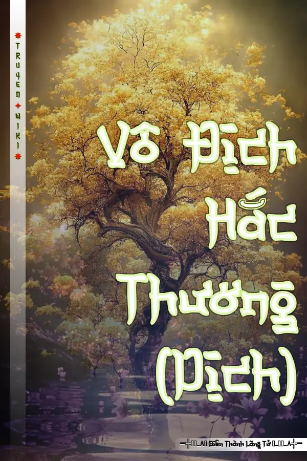Vô Địch Hắc Thương (Dịch)