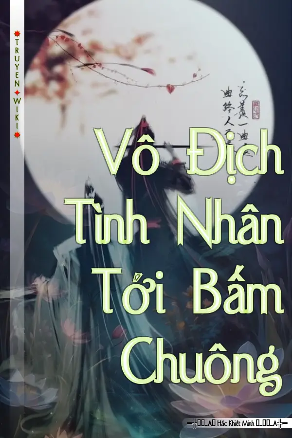 Truyện Vô Địch Tình Nhân Tới Bấm Chuông