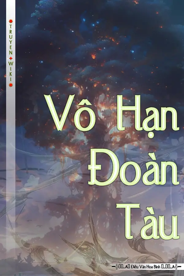 Truyện Vô Hạn Đoàn Tàu