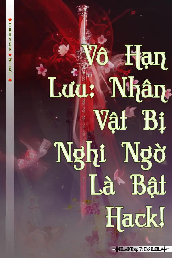 Vô Hạn Lưu: Nhân Vật Bị Nghi Ngờ Là Bật Hack!
