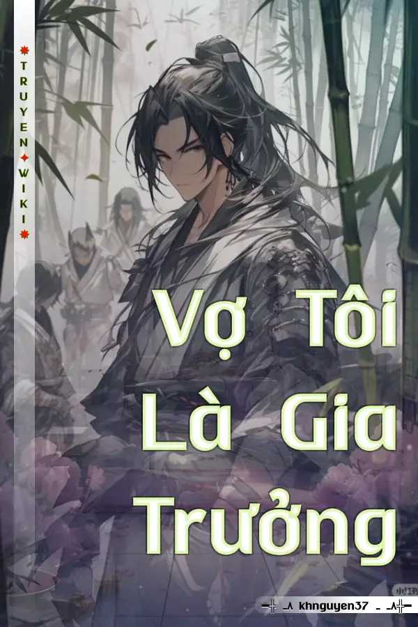 Vợ Tôi Là Gia Trưởng
