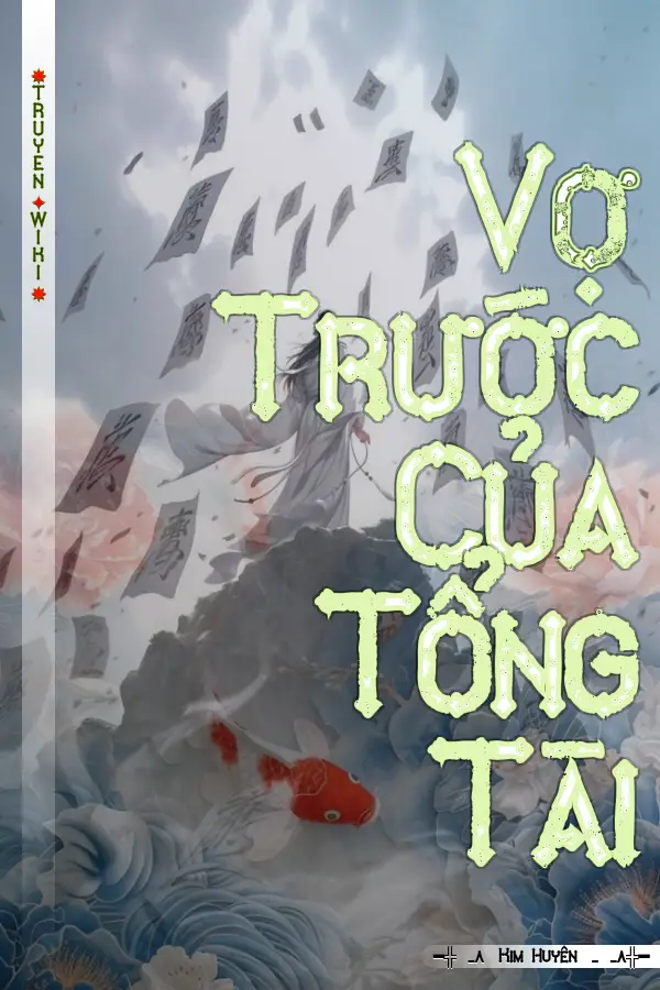 Truyện Vợ Trước Của Tổng Tài