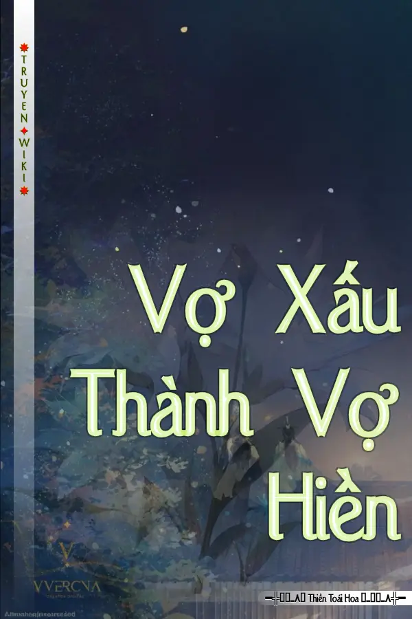 Truyện Vợ Xấu Thành Vợ Hiền