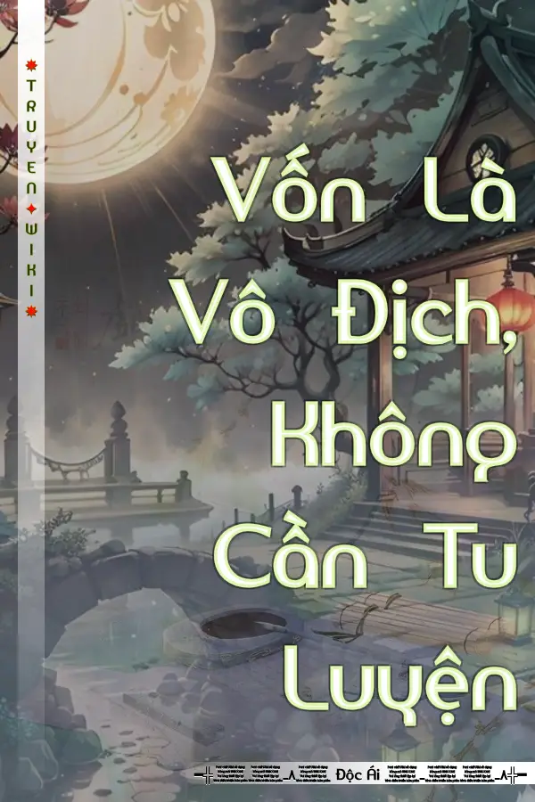 Vốn Là Vô Địch, Không Cần Tu Luyện