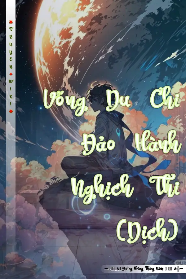 Truyện Võng Du Chi Đảo Hành Nghịch Thi (Dịch)