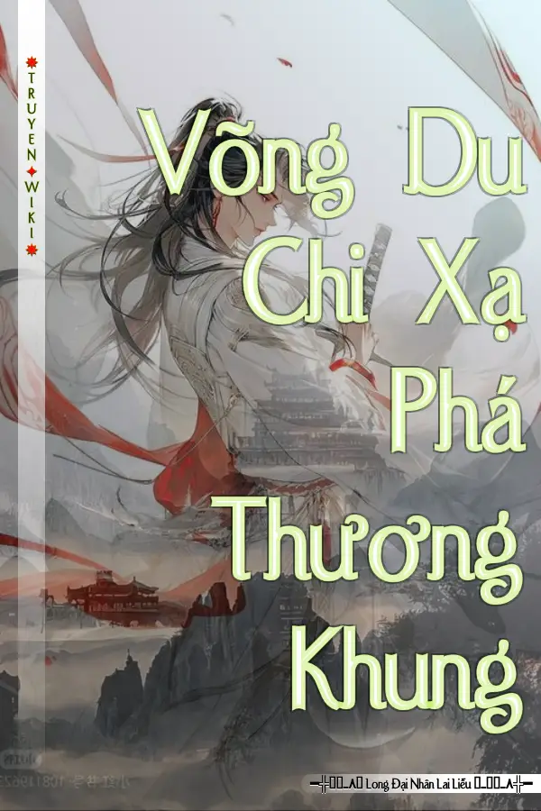 Truyện Võng Du Chi Xạ Phá Thương Khung