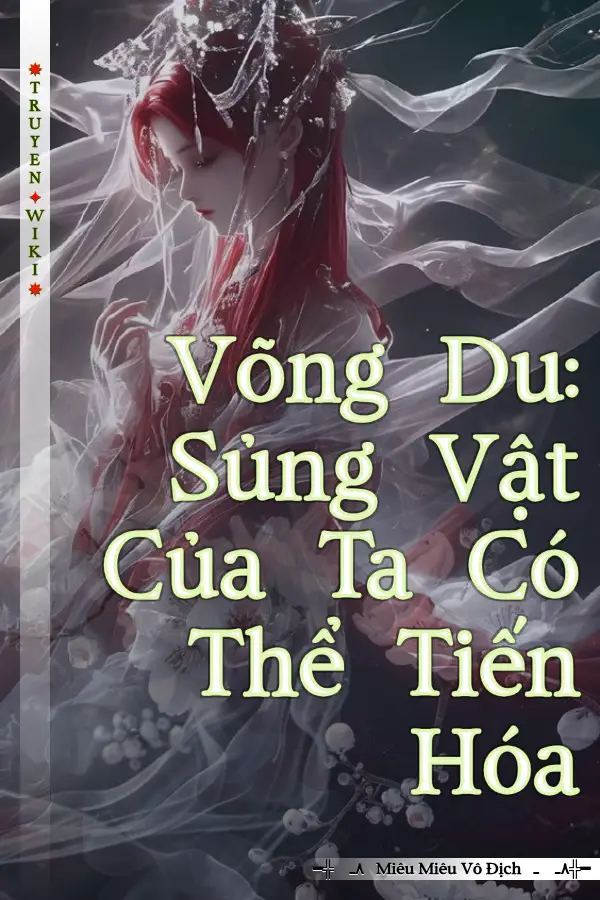 Võng Du: Sủng Vật Của Ta Có Thể Tiến Hóa