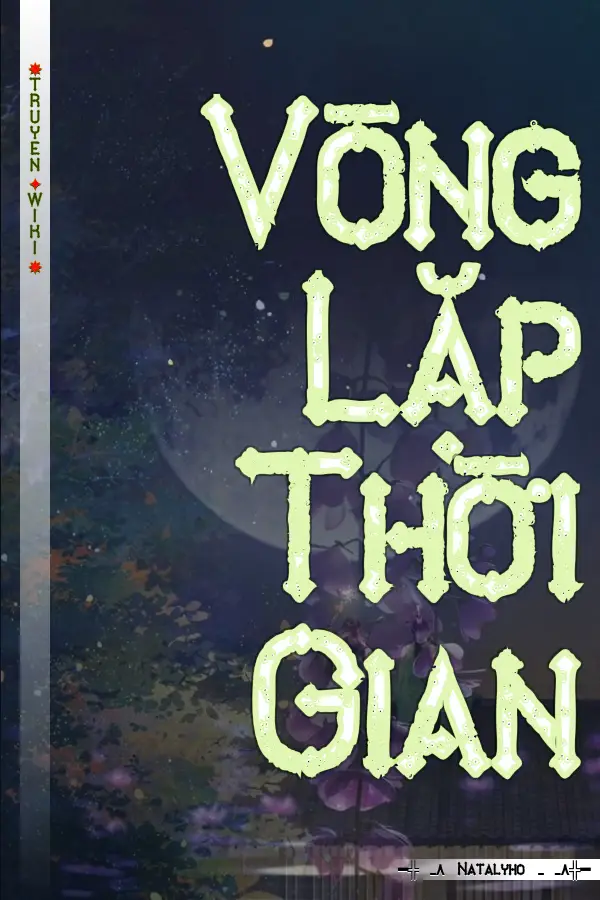 Truyện Vòng Lặp Thời Gian