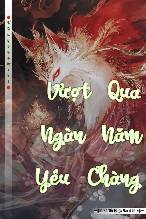 Vượt Qua Ngàn Năm Yêu Chàng