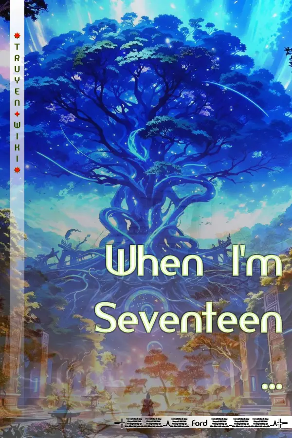 When I'm Seventeen …