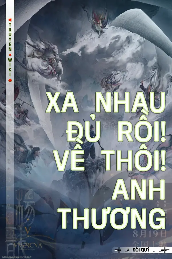 Truyện Xa Nhau Đủ Rồi! Về Thôi! Anh Thương