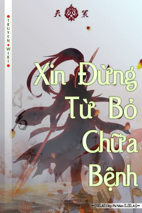 Xin Đừng Từ Bỏ Chữa Bệnh