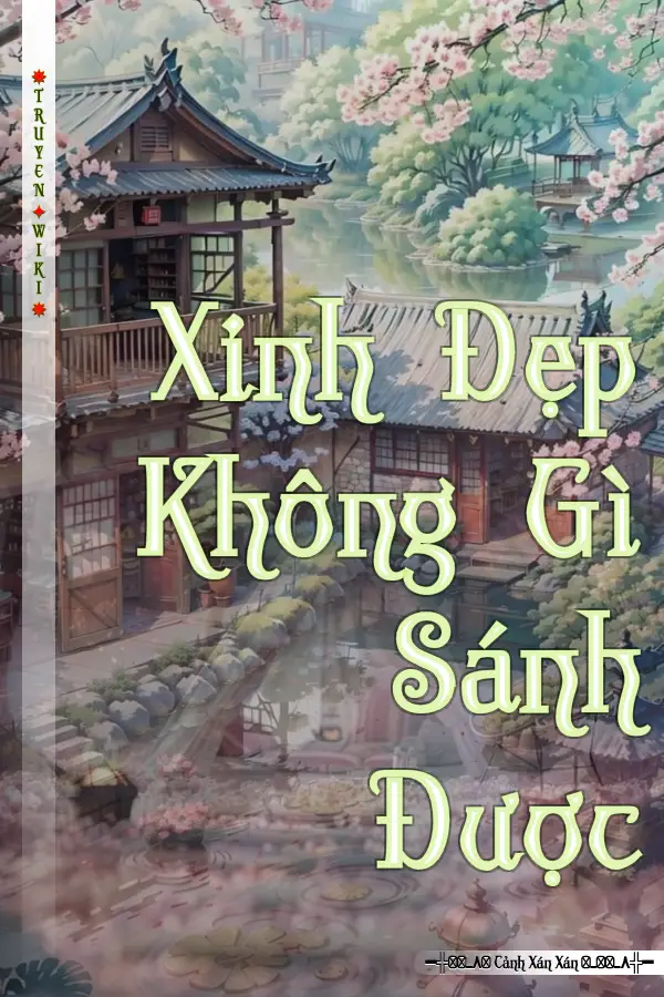 Truyện Xinh Đẹp Không Gì Sánh Được