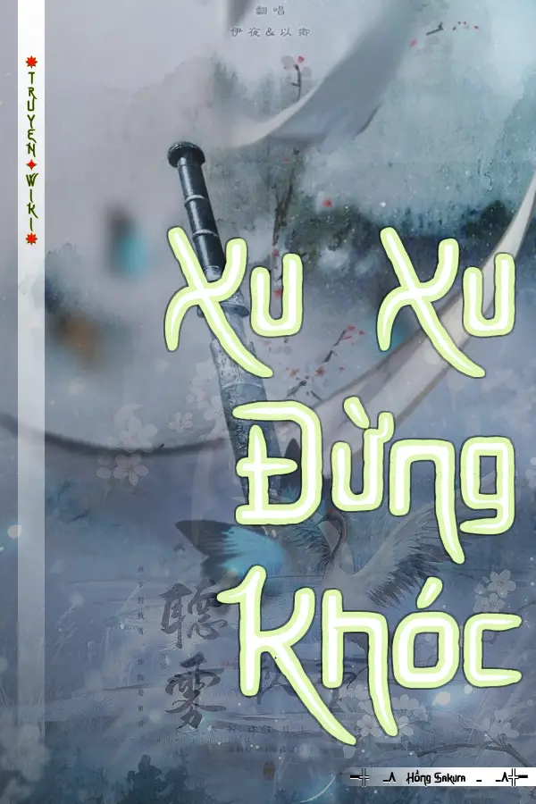 Truyện Xu Xu Đừng Khóc