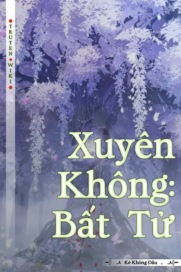 Xuyên Không: Bất Tử