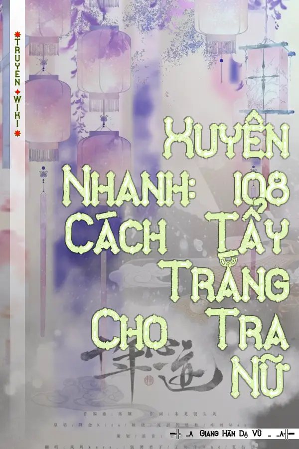 Xuyên Nhanh: 108 Cách Tẩy Trắng Cho Tra Nữ