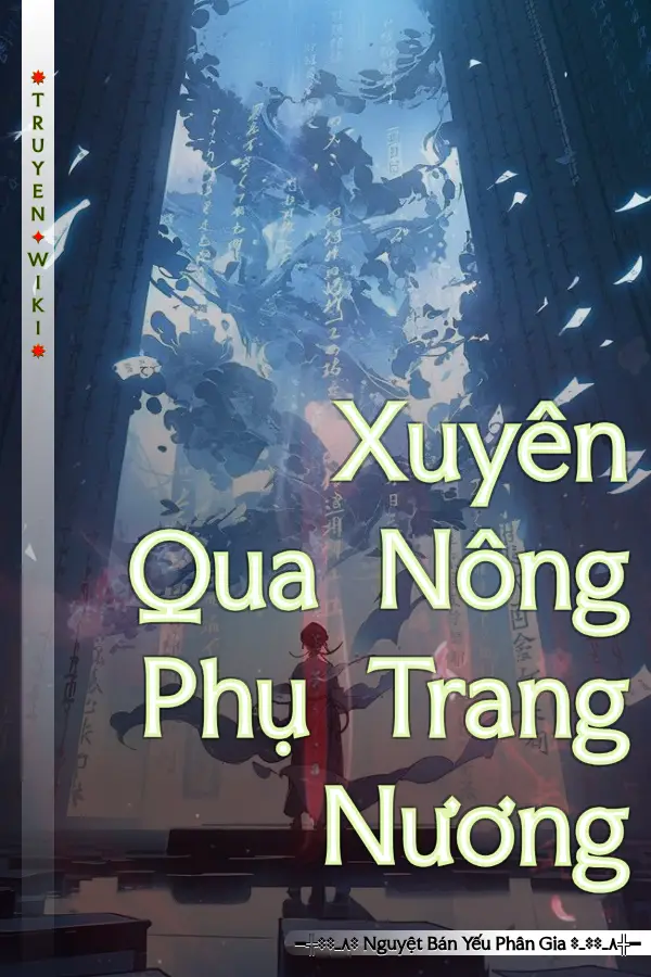Truyện Xuyên Qua Nông Phụ Trang Nương