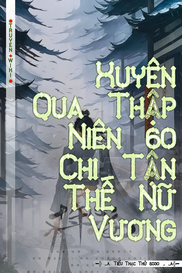 Xuyên Qua Thập Niên 60 Chi Tận Thế Nữ Vương