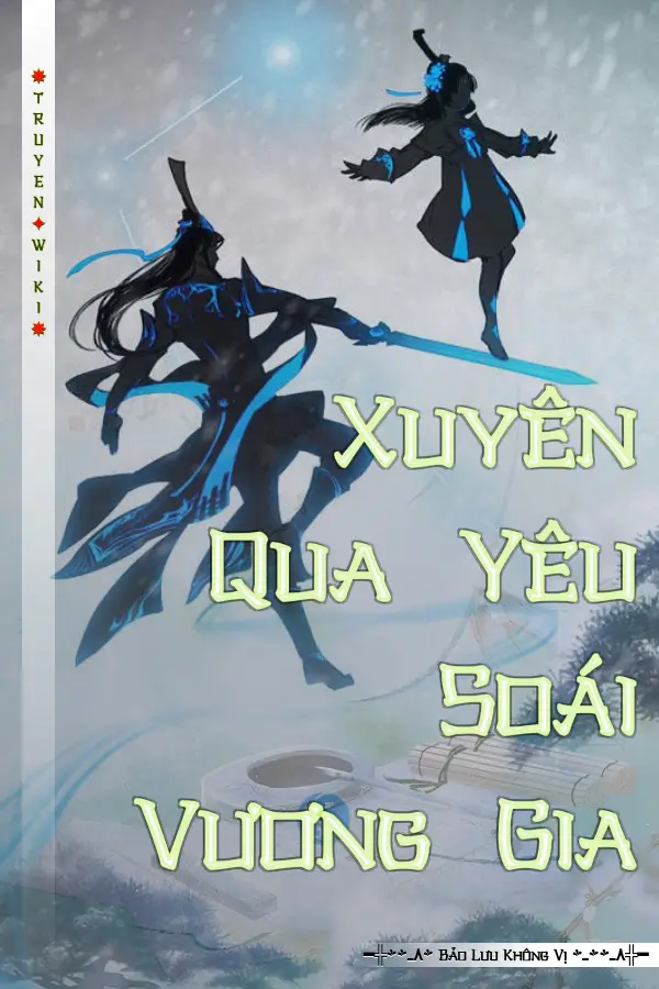 Xuyên Qua Yêu Soái Vương Gia
