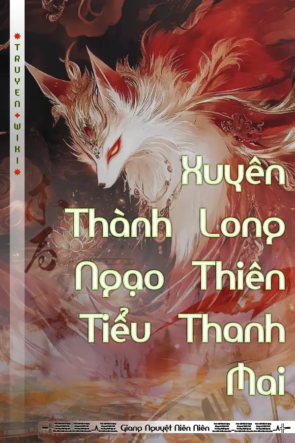 Truyện Xuyên Thành Long Ngạo Thiên Tiểu Thanh Mai