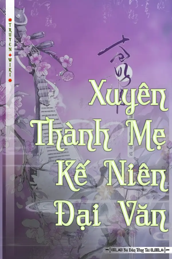 Xuyên Thành Mẹ Kế Niên Đại Văn