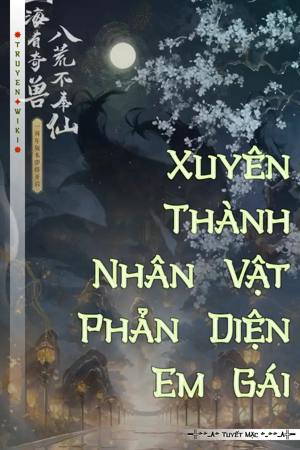 Truyện Xuyên Thành Nhân Vật Phản Diện Em Gái