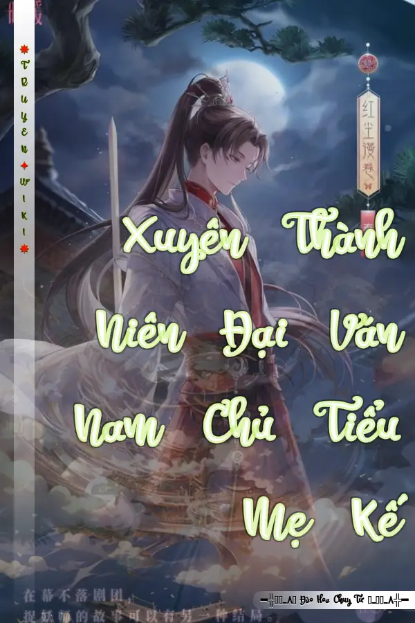 Xuyên Thành Niên Đại Văn Nam Chủ Tiểu Mẹ Kế