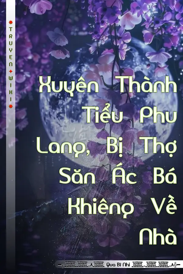 Xuyên Thành Tiểu Phu Lang, Bị Thợ Săn Ác Bá Khiêng Về Nhà