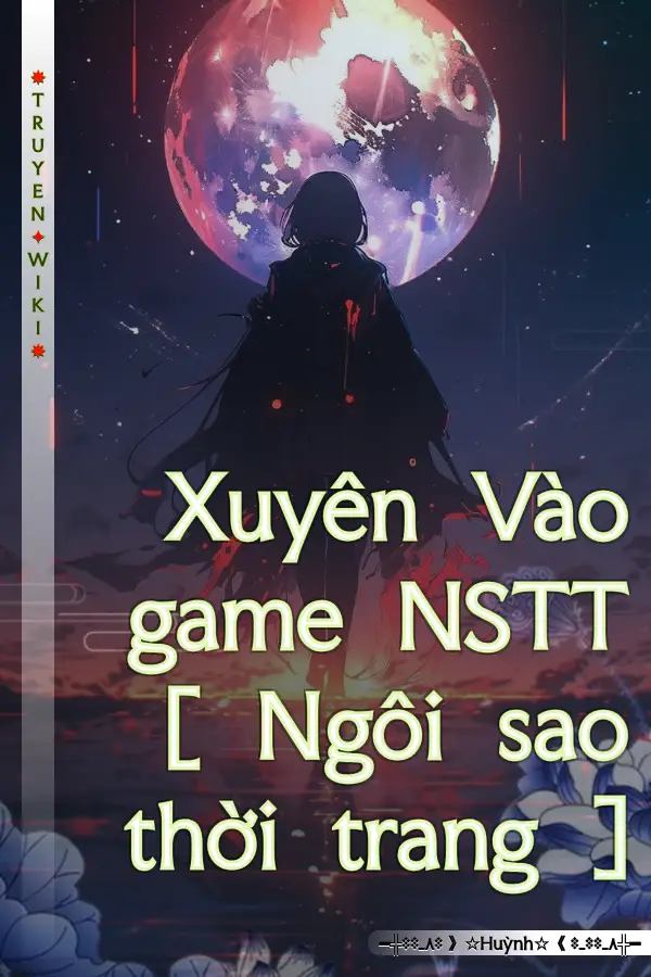 Xuyên Vào game NSTT [ Ngôi sao thời trang ]